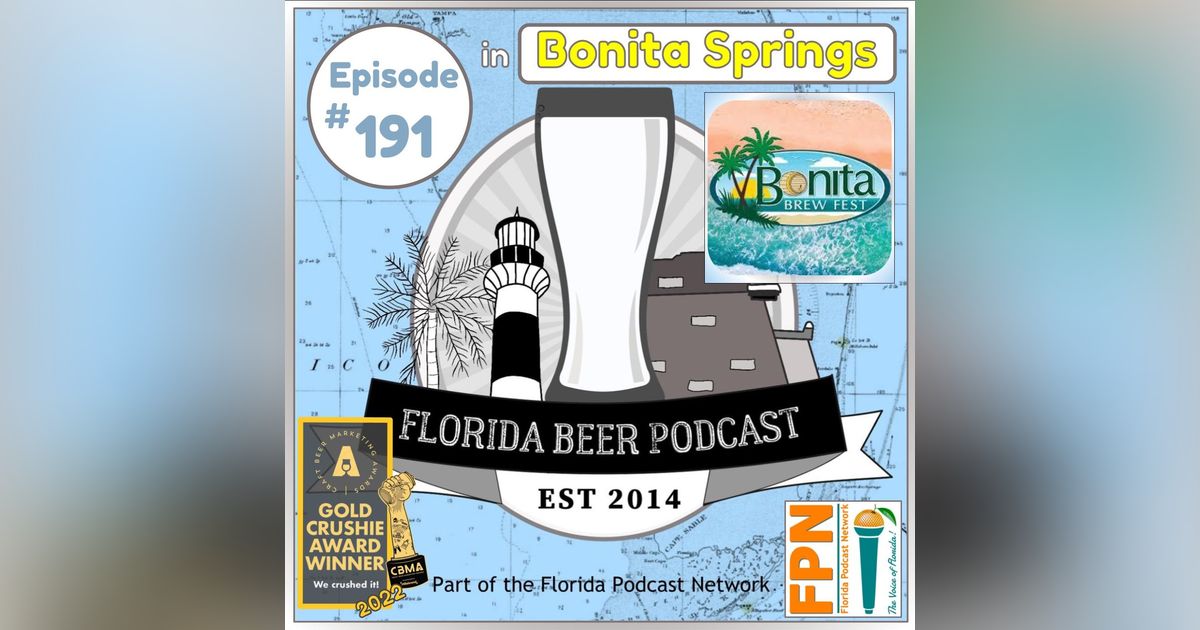 Florida Beer Podcast - Episode 191: Bonita Brew Fest 2025