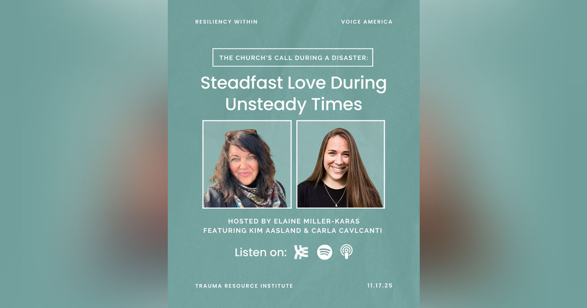 The Church's Call During a Disaster: Steadfast Love During Unsteady Times The Church's Call During a Disaster: Steadfast Love During Unsteady Times