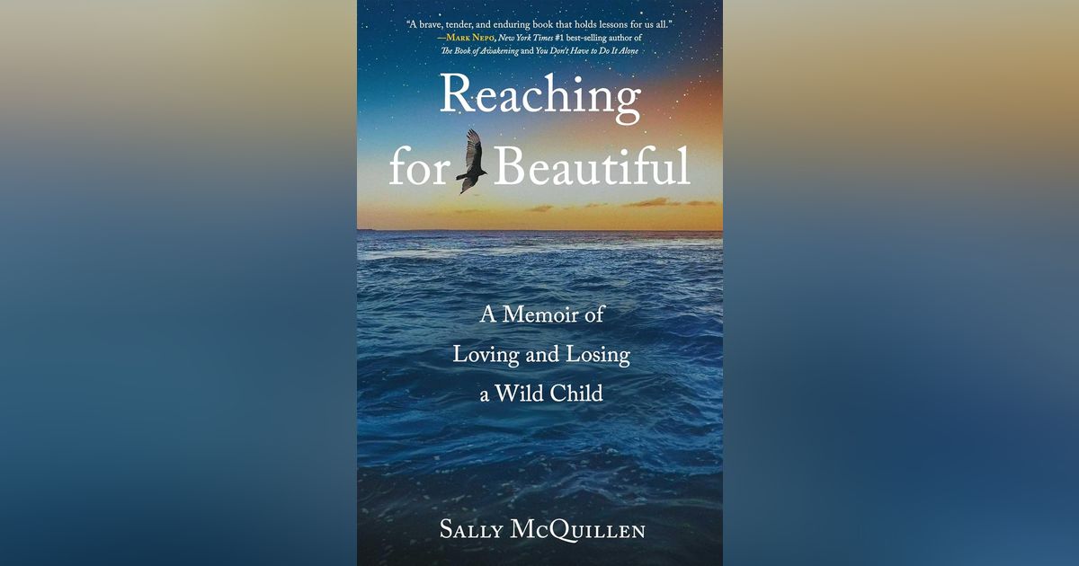 Ep: 1747 Sally McQuillen - Reaching For Beautiful