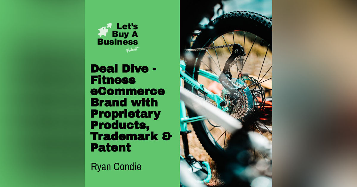 Deal Dive - Fitness eCommerce Brand with Proprietary Products, Trademark & Patent Deal Dive - Fitness eCommerce Brand with Proprietary Products, Trademark & Patent