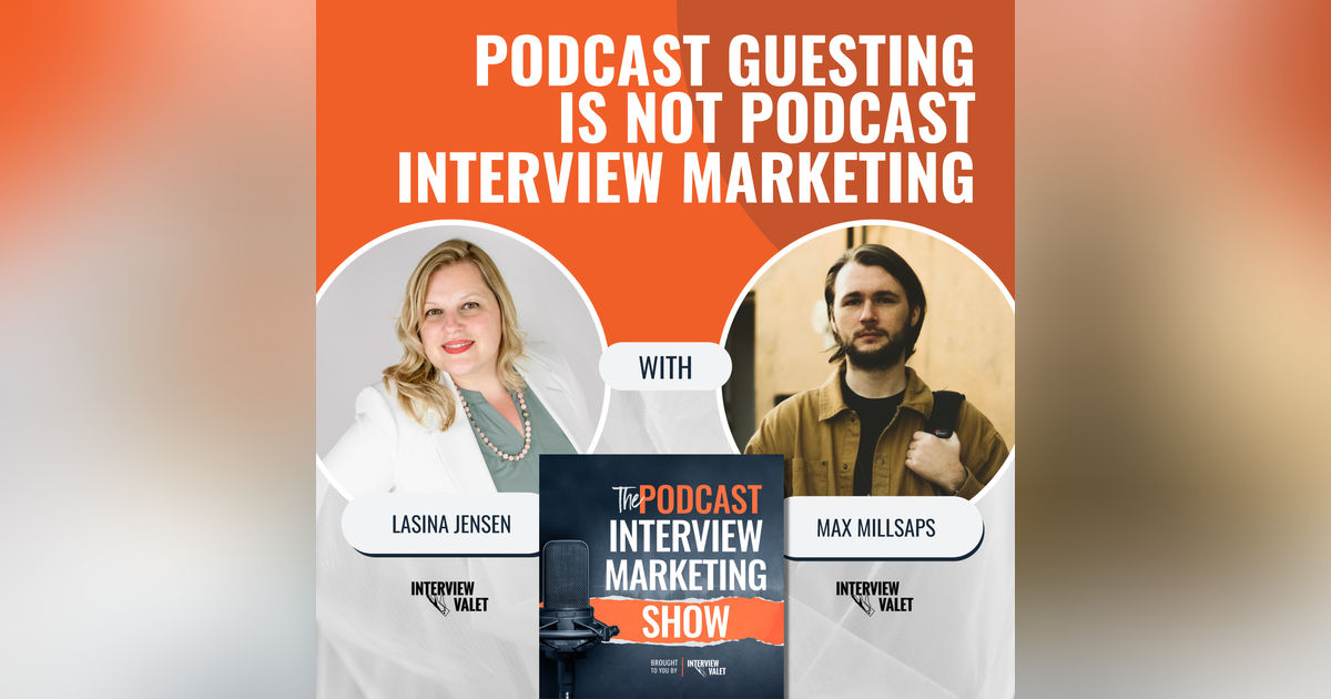 Podcast Guesting is NOT Podcast Interview Marketing