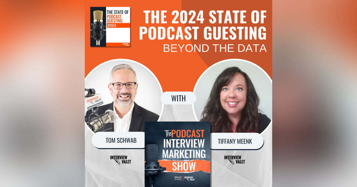 The 2024 State of Podcast Guesting: Beyond The Data The 2024 State of Podcast Guesting: Beyond The Data