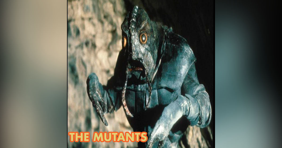 It's... - "The Mutants"