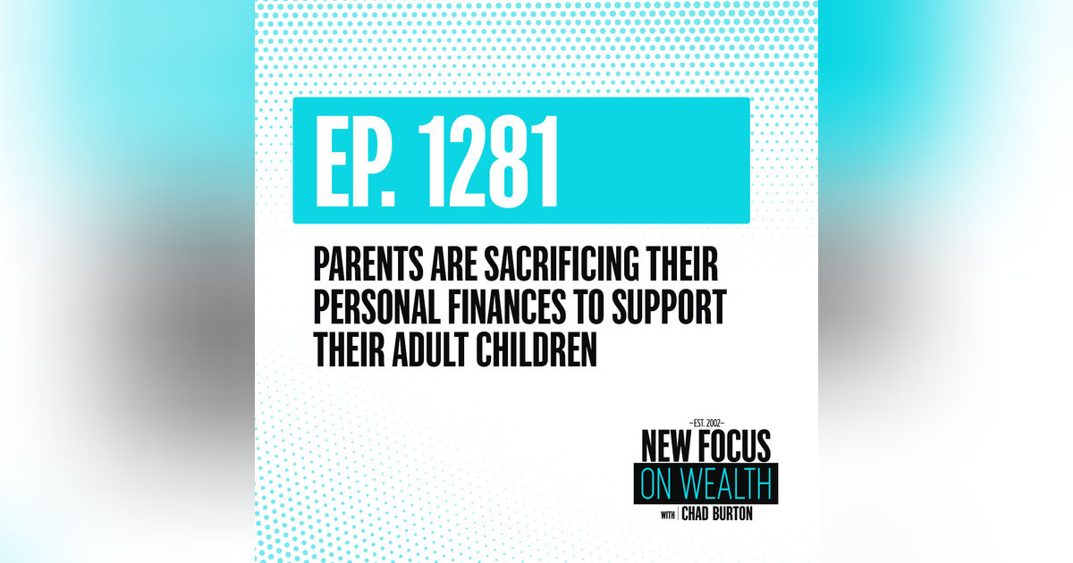 Parents Are Sacrificing Their Personal Finances To Support Their Adult Children Parents Are Sacrificing Their Personal Finances To Support Their Adult Children