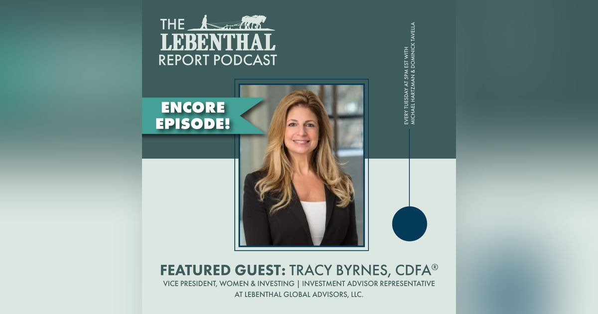 Encore: Stock Market Outlook and Women Empowerment with Tracy Byrnes