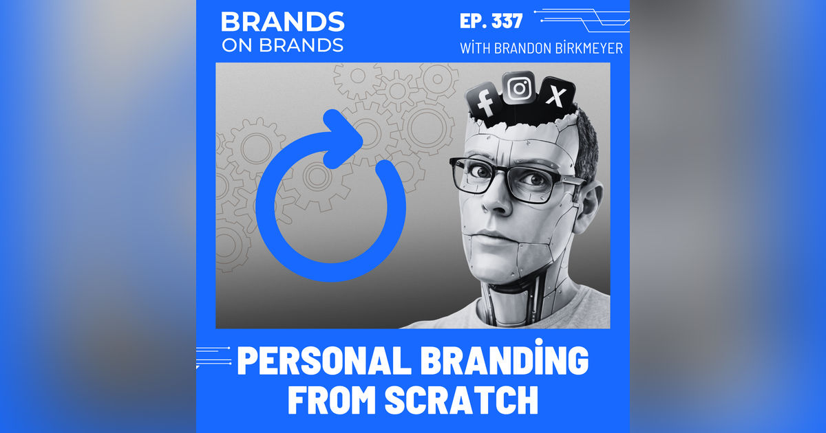 If I Had to Rebuild My Brand from Zero, I'd Do This | Ep. 337