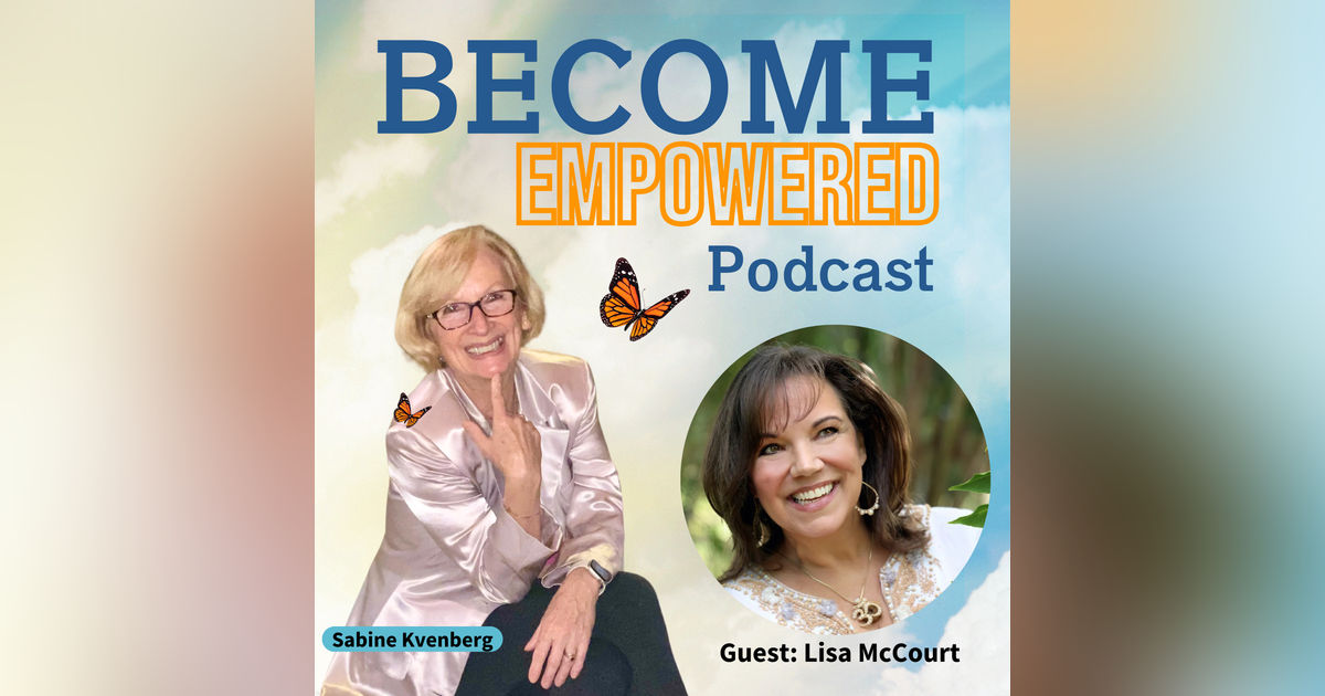 Ep.122 Free Your Joy: The Secrets to Sustainable Happiness with Lisa McCourt Ep.122 Free Your Joy: The Secrets to Sustainable Happiness with Lisa McCourt