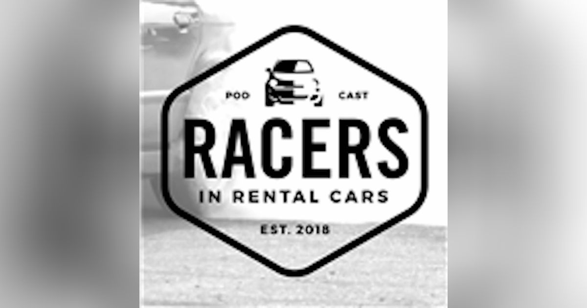 Racers In Rental Cars October 30th 2021