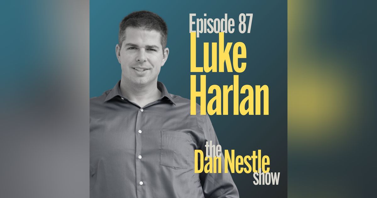 087: Mindset is a Muscle with Luke Harlan 087: Mindset is a Muscle with Luke Harlan