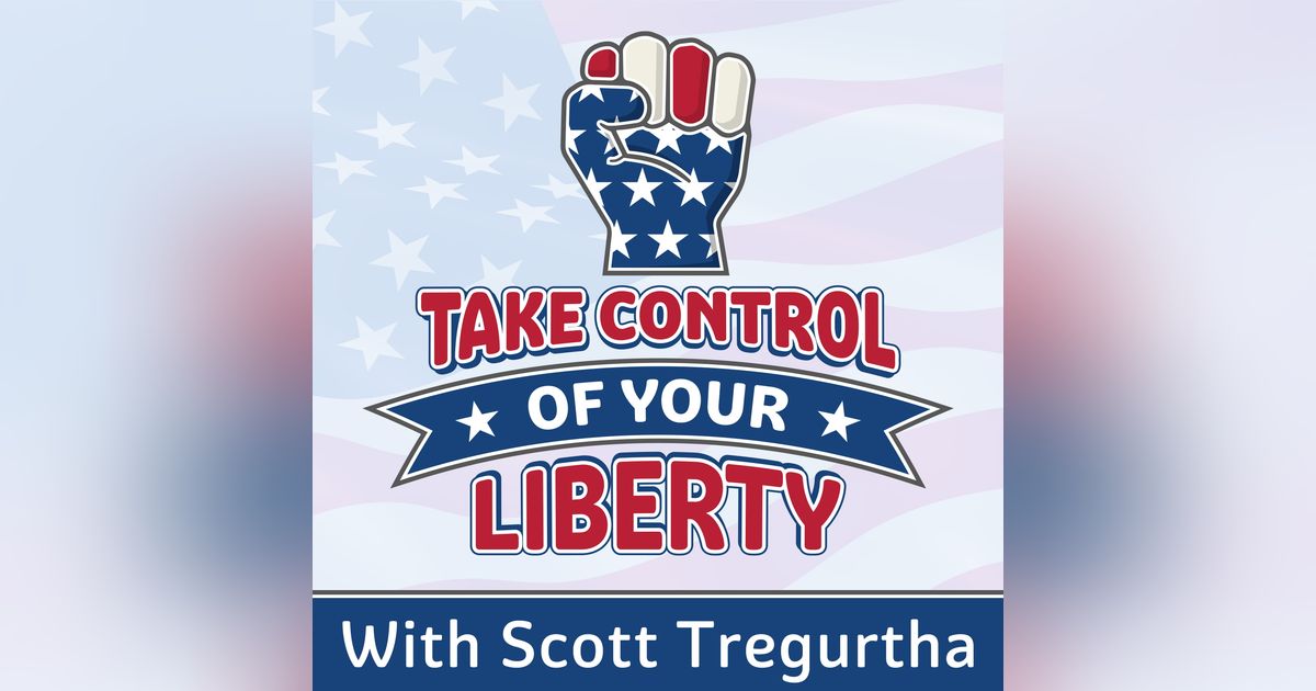 Take Control of Your Liberty Take Control of Your Liberty