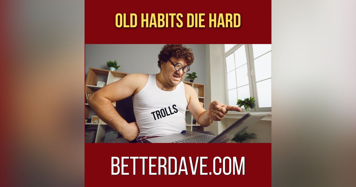 Old Habits Die Hard