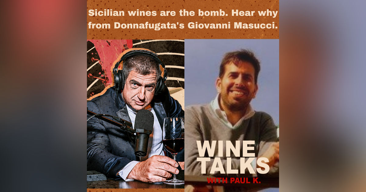 Sicilian wines are the bomb. Hear why from Donnafugata's Giovanni Masucci. Sicilian wines are the bomb. Hear why from Donnafugata's Giovanni Masucci.