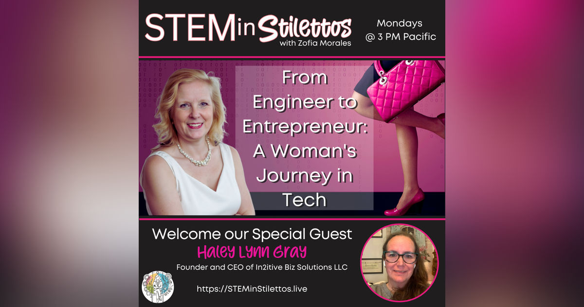 From Engineer to Entrepreneur: A Woman's Journey in Tech From Engineer to Entrepreneur: A Woman's Journey in Tech