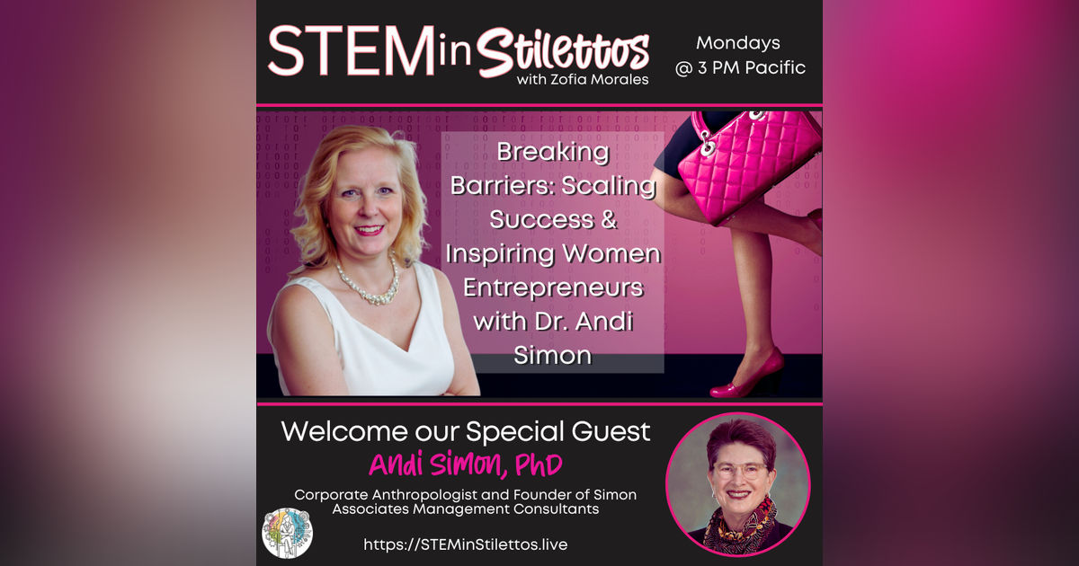 Breaking Barriers: Scaling Success & Inspiring Women Entrepreneurs with Dr. Andi Simon