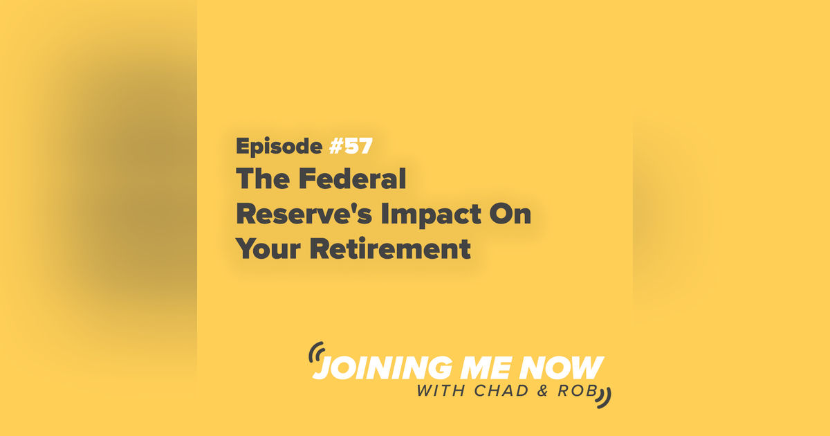 The Federal Reserve's Impact On Your Retirement