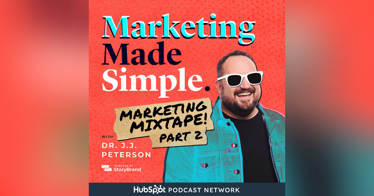 BONUS: Marketing Made Simple Podcast—The Best Takeaways From This Year's Top Episodes (Part 2)