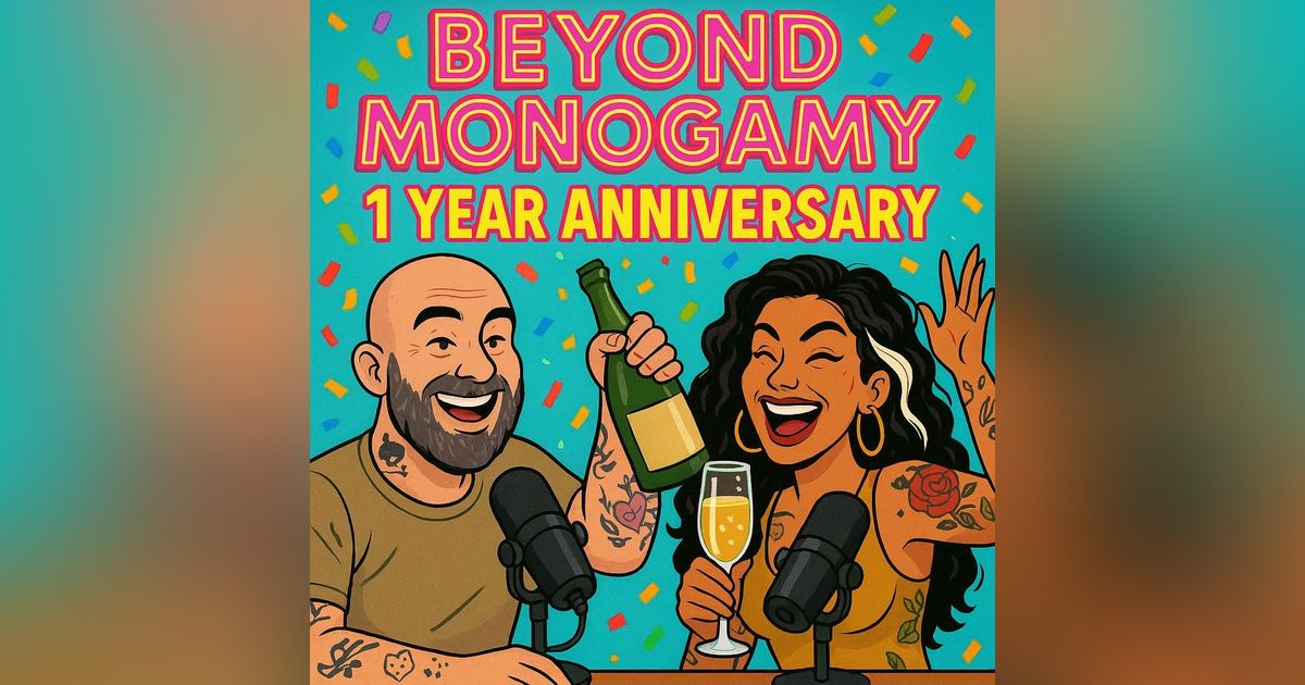 1 Year of Beyond Monogamy: How We Grew, Loved, and Laughed Through Non-Monogamy