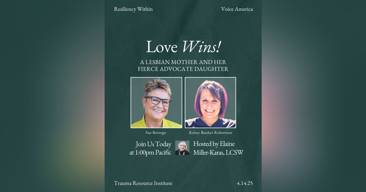 Love Wins! A Lesbian Mother and Her Fierce Advocate Daughter