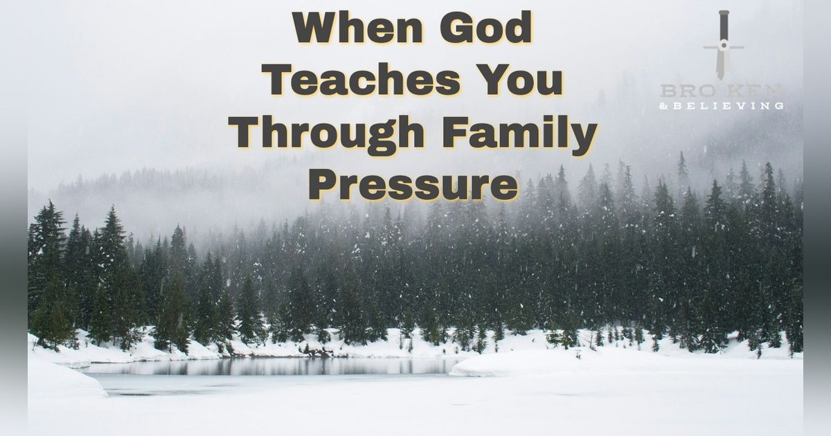 When God Teaches You Through Family Pressure (59)