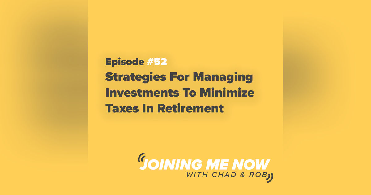 Strategies For Managing Investments To Minimize Taxes In Retirement Strategies For Managing Investments To Minimize Taxes In Retirement