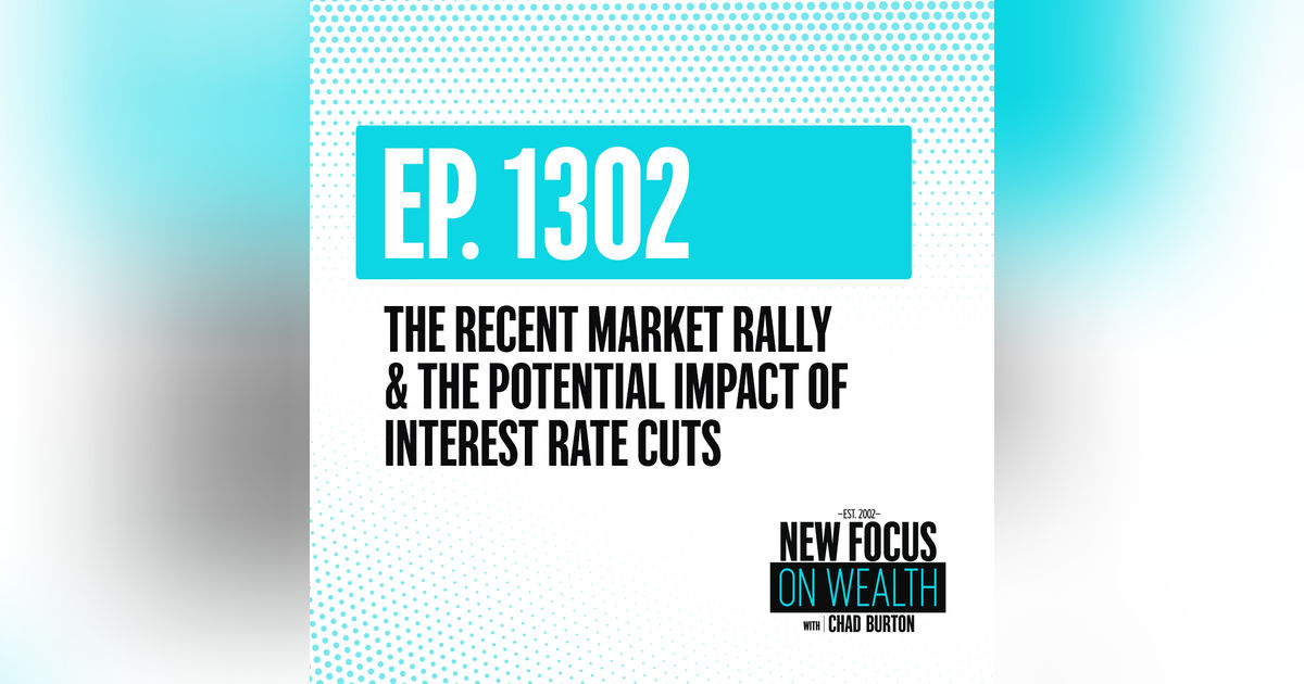 The Recent Market Rally & The Potential Impact Of Interest Rate Cuts