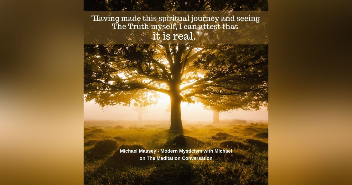078. The Great Awakening - Modern Mysticism with Michael