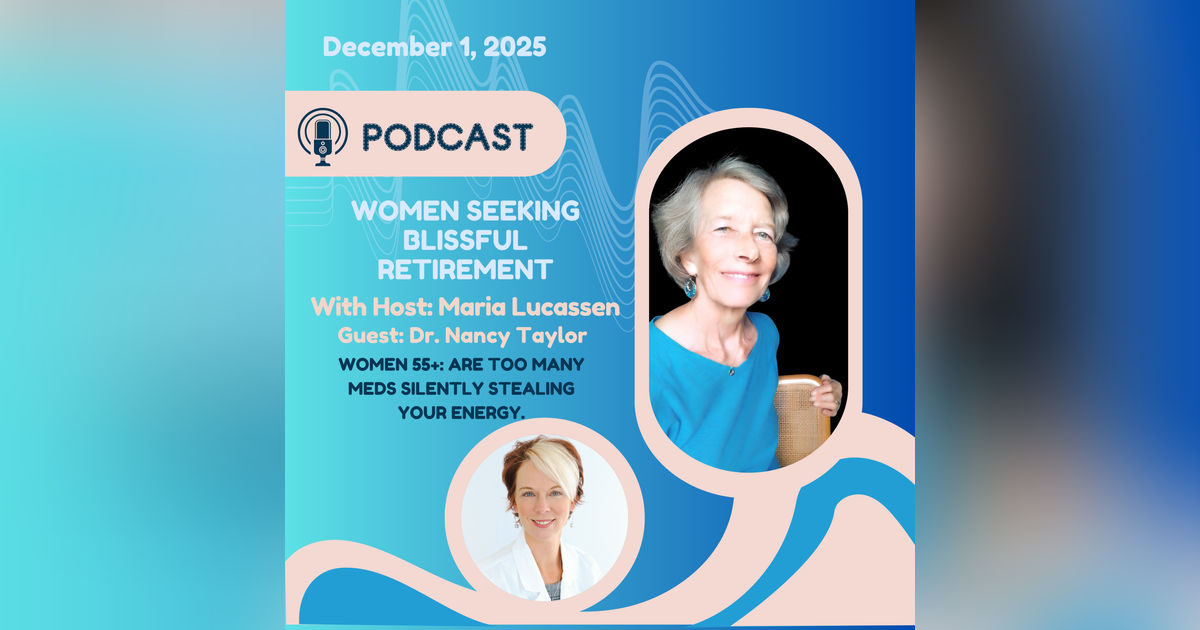 Women 55+: Are Too Many Meds Silently Stealing Your Energy