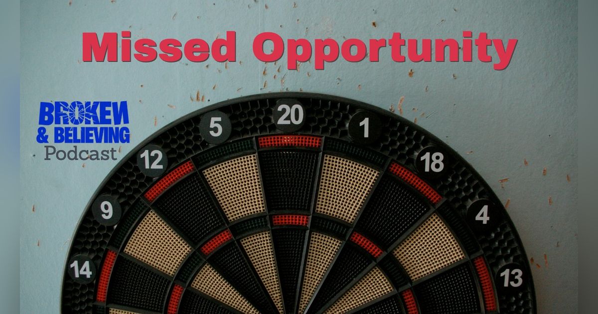 The Missed Opportunity - 67