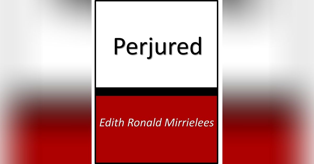 PERJURED by EDITH MIRILEES