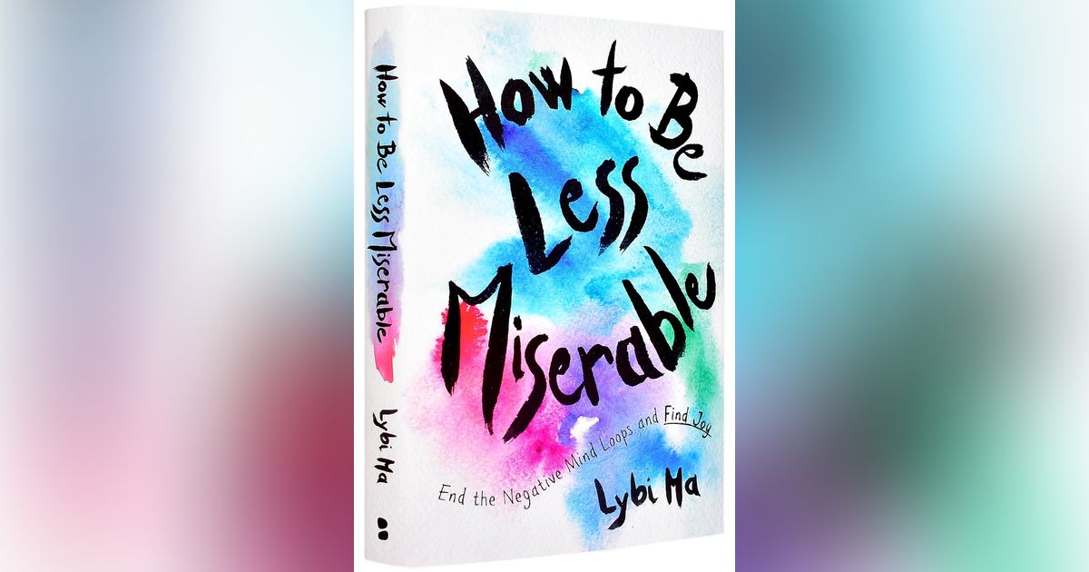 Ep: 1797 Lybi Ma - How To Be Less Miserable