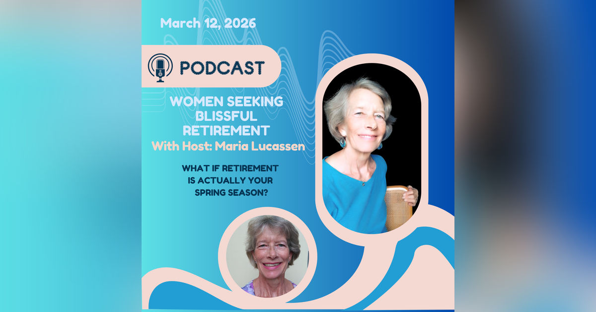 What if Retirement is Actually Your Spring Season?