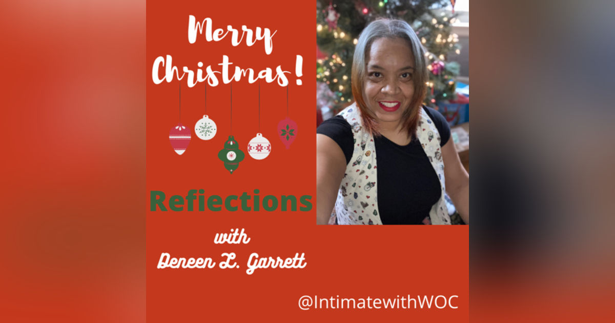 Reflections with Host Deneen L. Garrett Reflections with Host Deneen L. Garrett