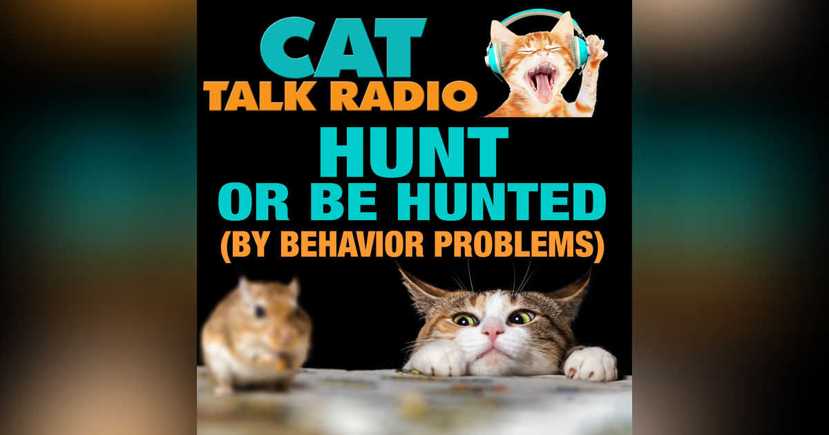 Hunt or Be Hunted (By Behavior Problems) Hunt or Be Hunted (By Behavior Problems)