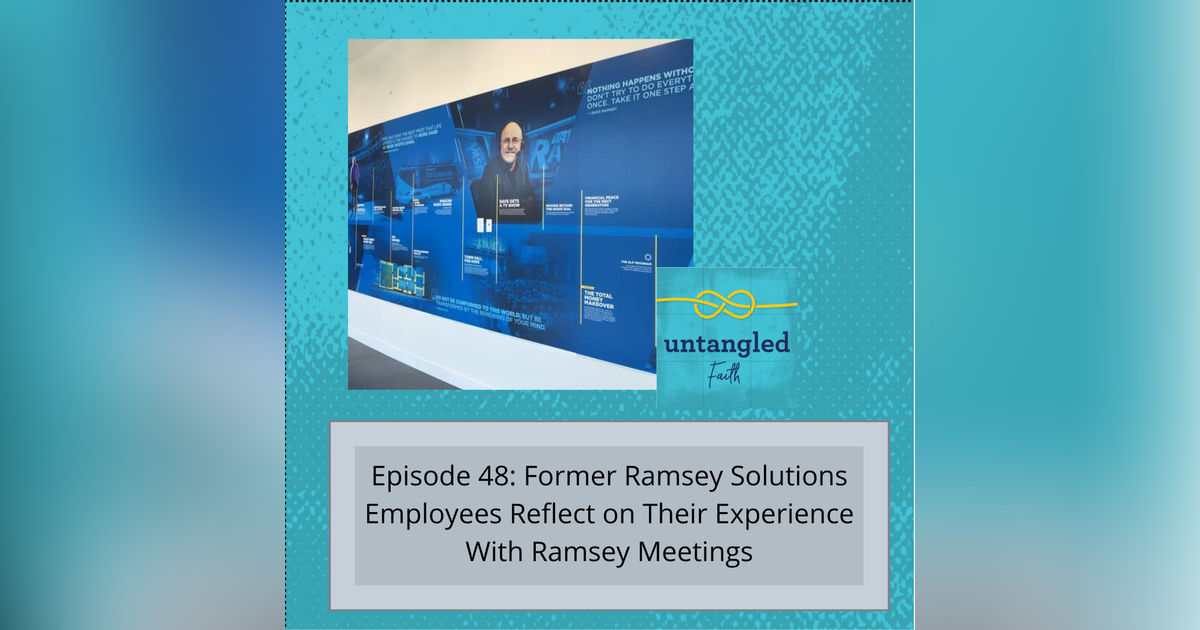 48: Former Ramsey Solutions Employees Reflect on Their Experience with Ramsey Meetings