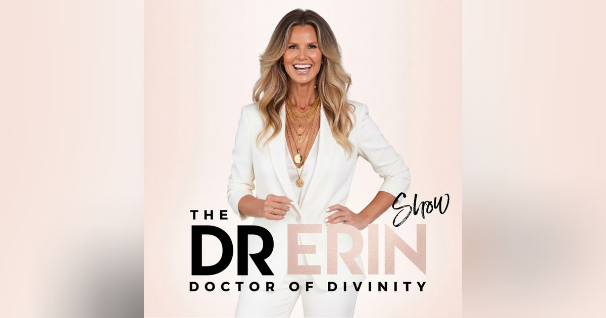 The REAL Reason You Are Unfulfilled | Dr. Erin Show