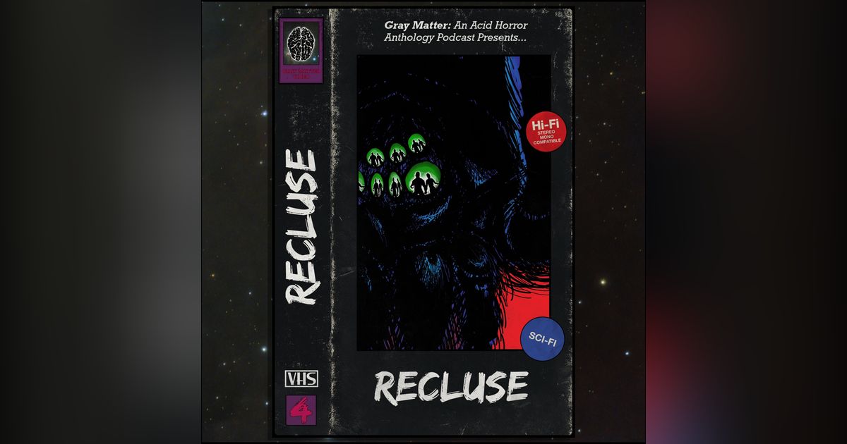 4 - Recluse 4 - Recluse