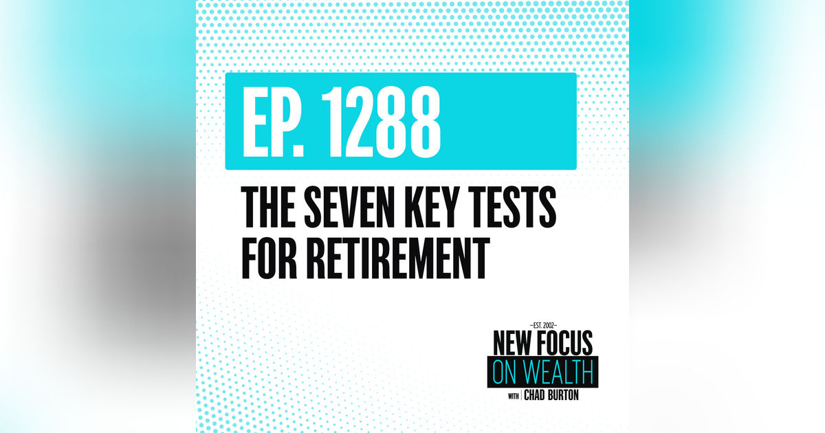 The Seven Key Tests for Retirement