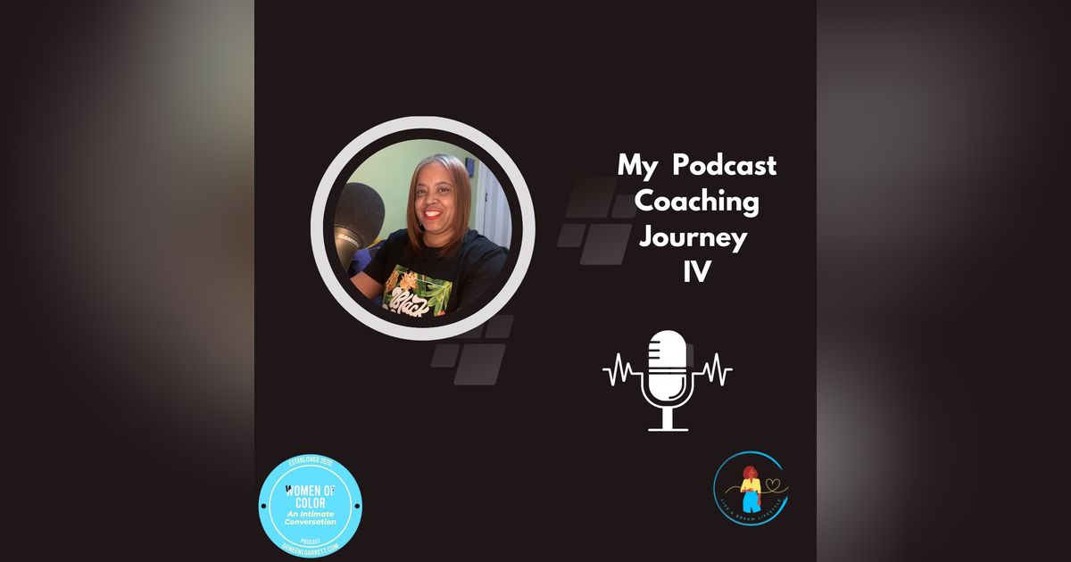Podcasting Tips from Black Podcasters: My Podcast Coaching Journey Podcasting Tips from Black Podcasters: My Podcast Coaching Journey
