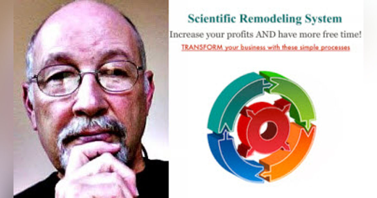 Show 4: Randall Soules with Scientific Remodeling Systems shares some insightful tips on how to make incremental improvements that pay off big Show 4: Randall Soules with Scientific Remodeling Systems shares some insightful tips on how to make incremental improvements that pay off big
