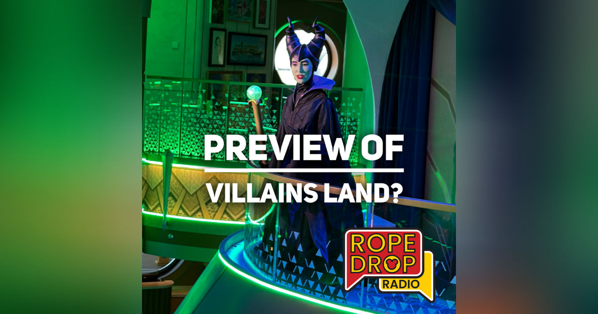 Is Disney Destiny a Sneak Peek at Villains Land?! Is Disney Destiny a Sneak Peek at Villains Land?!