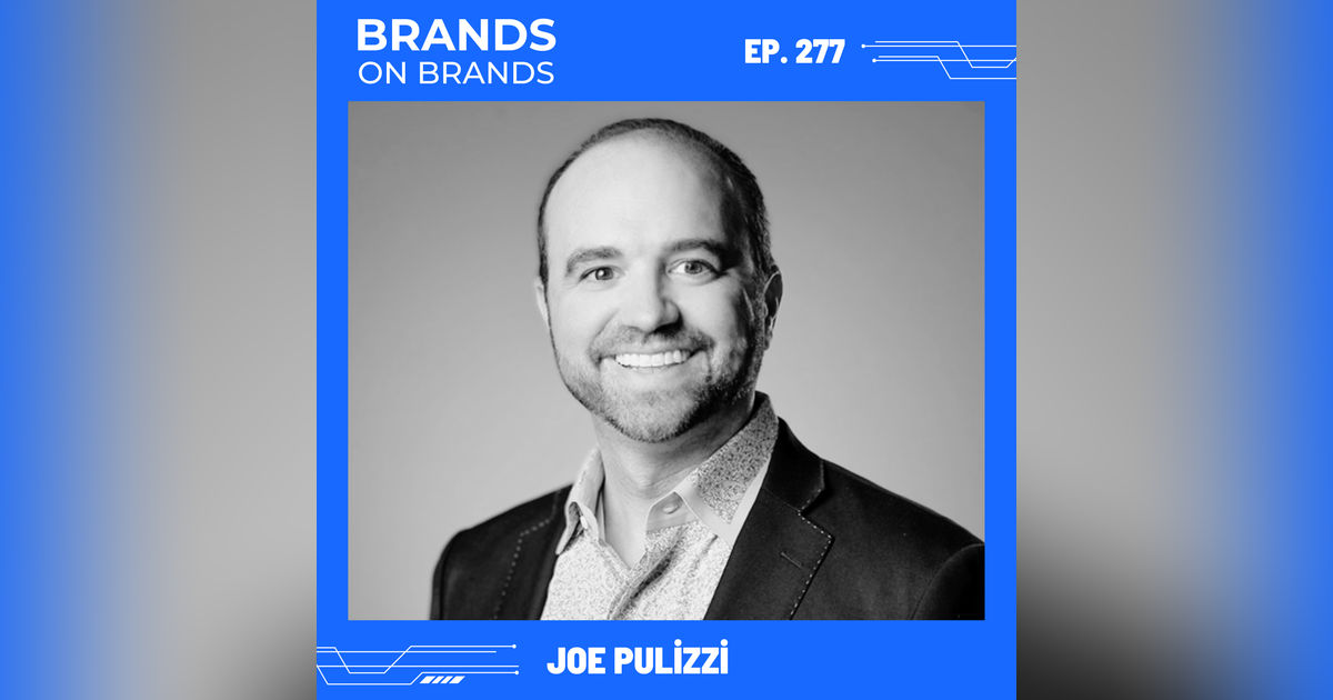 Creator Businesses & Content Marketing with Joe Pulizzi | Ep. 277 Creator Businesses & Content Marketing with Joe Pulizzi | Ep. 277