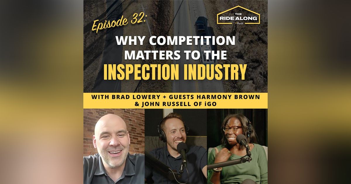 Why competition matters to the inspection industry - feat. John Russell of iGo Why competition matters to the inspection industry - feat. John Russell of iGo