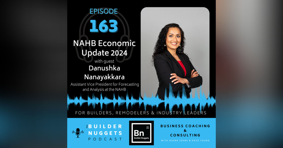 Ep 163: NAHB Economic Update 2024