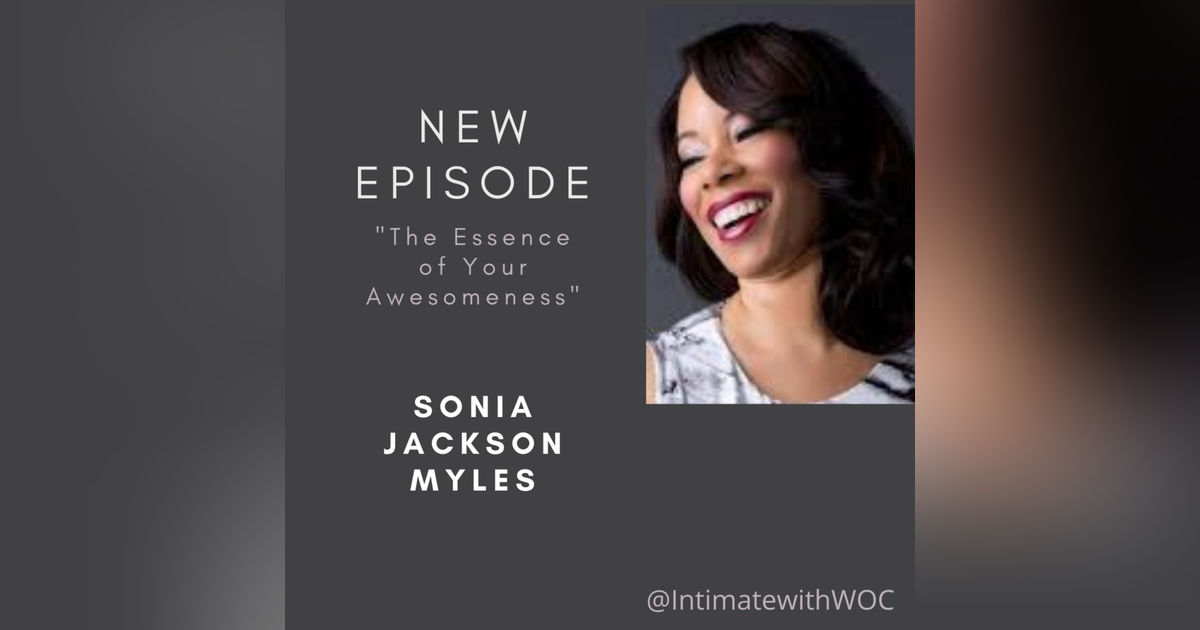 Essence of Your Awesomeness with Sonia Jackson Myles Essence of Your Awesomeness with Sonia Jackson Myles