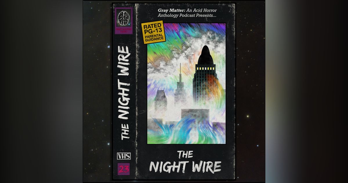 23 - The Night Wire 23 - The Night Wire