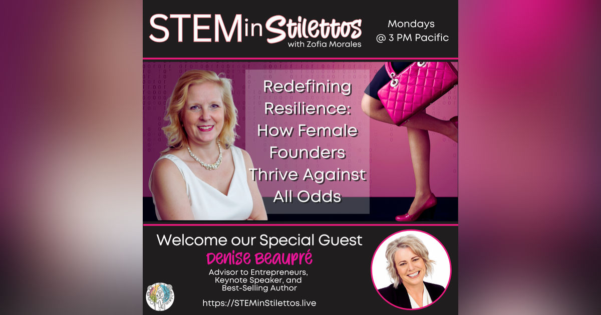 Redefining Resilience: How Female Founders Thrive Against All Odds