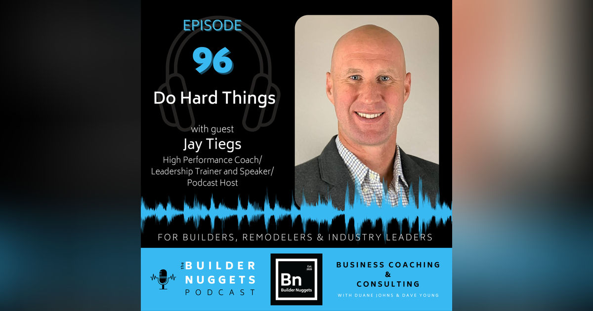 Ep 96: Do Hard Things