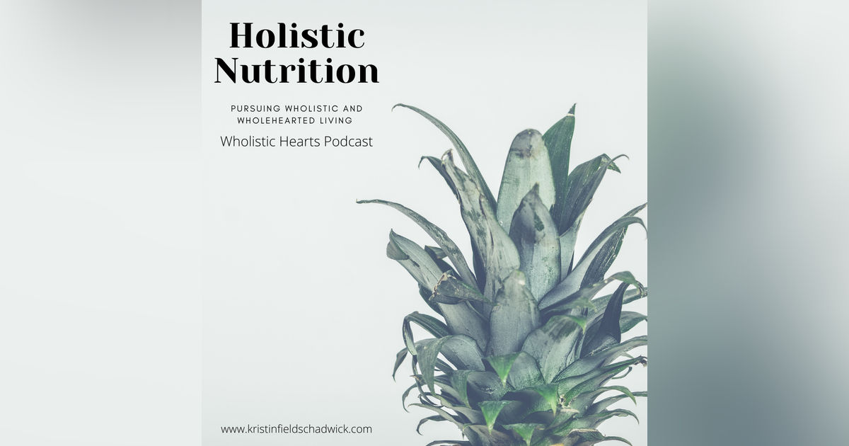 45. Holistic Nutrition with Ashley Brooke Harbour