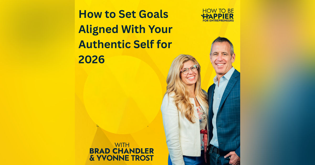 Epi188: How to Set Goals Aligned With Your Authentic Self for 2026 Epi188: How to Set Goals Aligned With Your Authentic Self for 2026