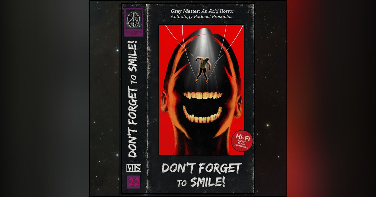22 - Don't Forget to Smile! 22 - Don't Forget to Smile!